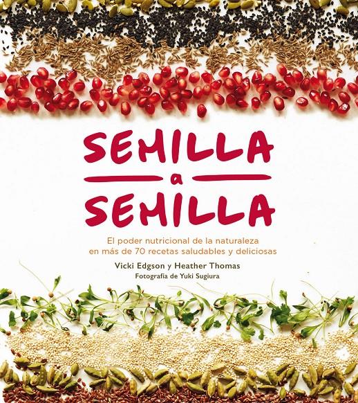 Semilla a semilla | 9788416407408 | Edgson, Vicky/Thomas, Heather