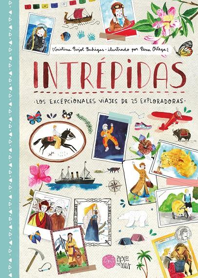 Intrépidas | 9788416427185 | Pujol Buhigas, Cristina/Ortega, Rena