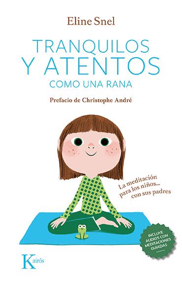 Tranquilos y atentos como una rana QR | 9788499889948 | Snel, Eline