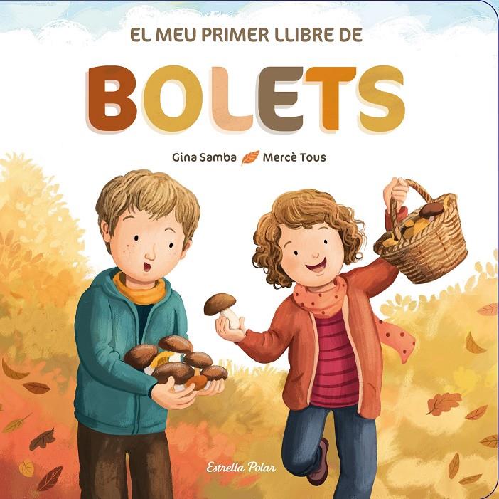 El meu primer llibre de bolets | 9788413892542 | Autors, Diversos