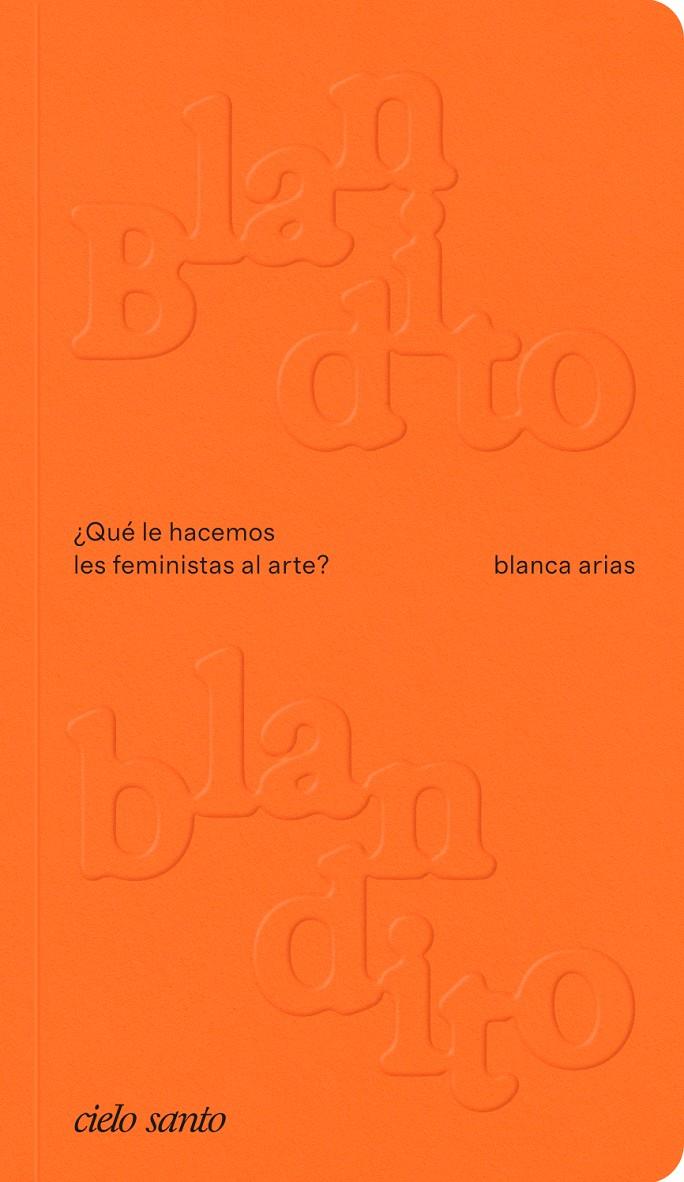 Blandito blandito | 9788412743852 | arias, blanca