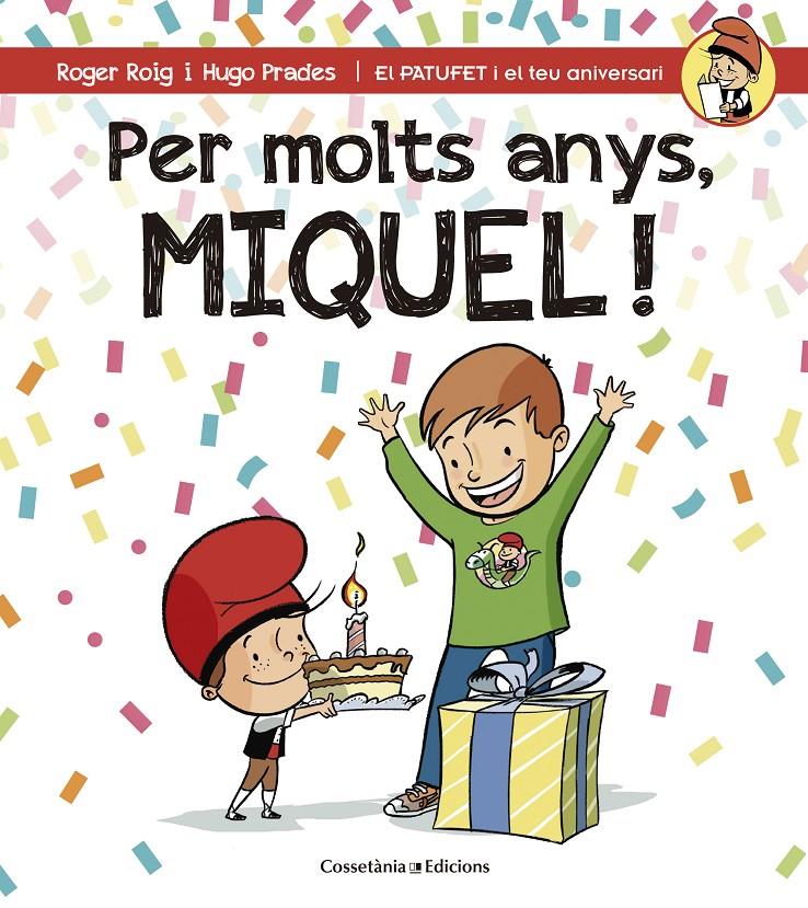 Per molts anys, Miquel! | 9788490345245 | Roig César, Roger