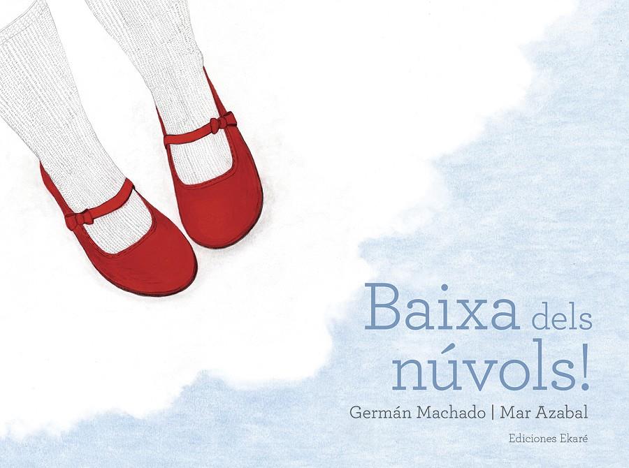 Baixa dels núvols! | 9788494811067 | Germán Machado