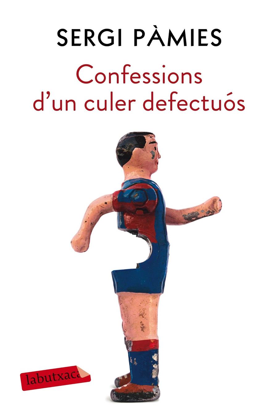 Confessions d'un culer defectuós | 9788417031688 | Sergi Pàmies