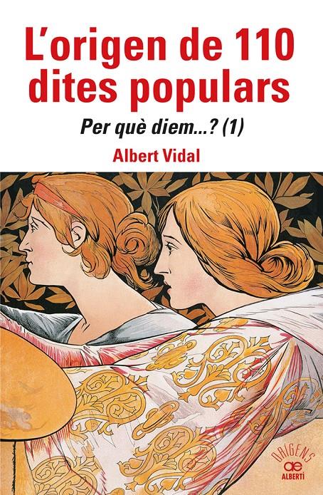 L'origen de 110 dites populars. Per què diem....? (1) | 9788472461871 | Vidal, Albert