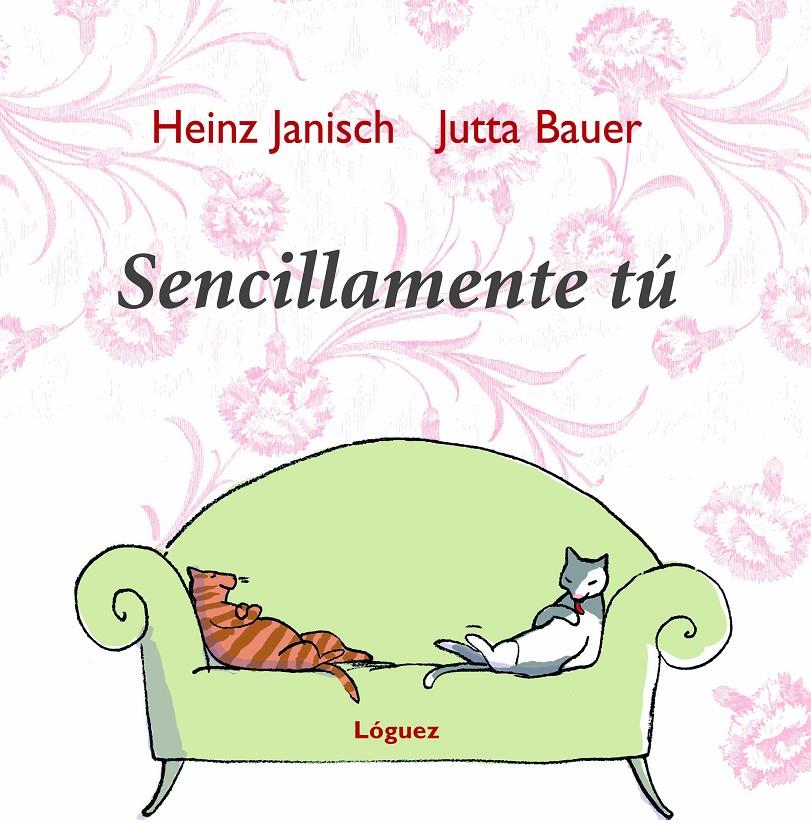 Sencillamente tú | 9788496646155 | Janisch, Heinz