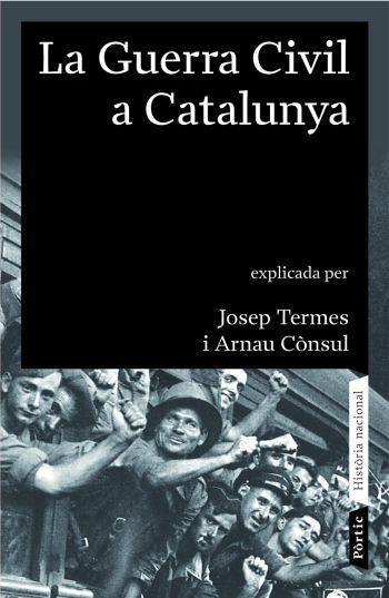 La guerra civil a Catalunya (1936 - 1939) | 9788498090413 | Termes, Josep/Cònsul Porredon, Arnau