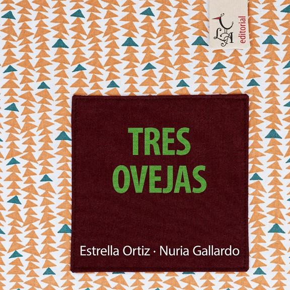 Tres ovejas | 9788412239232 | Ortiz Arroyo, Estrella/Gallardo Durán, Nuria