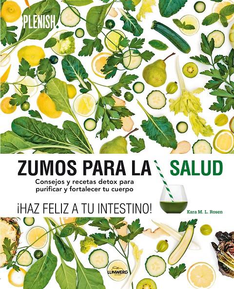 Zumos para la salud | 9788416177592 | Karen M. L. Rosen