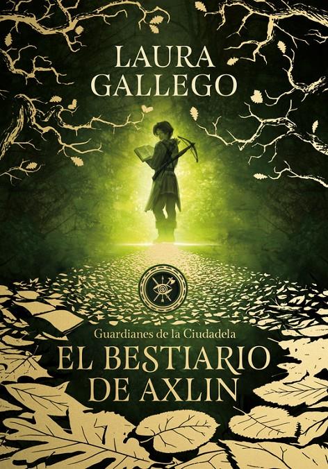 El bestiario de Axlin (Guardianes de la Ciudadela 1) | 9788490439319 | Laura Gallego