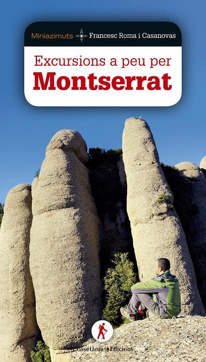 Excursions a peu per Montserrat | 9788490344651 | Roma i Casanovas, Francesc