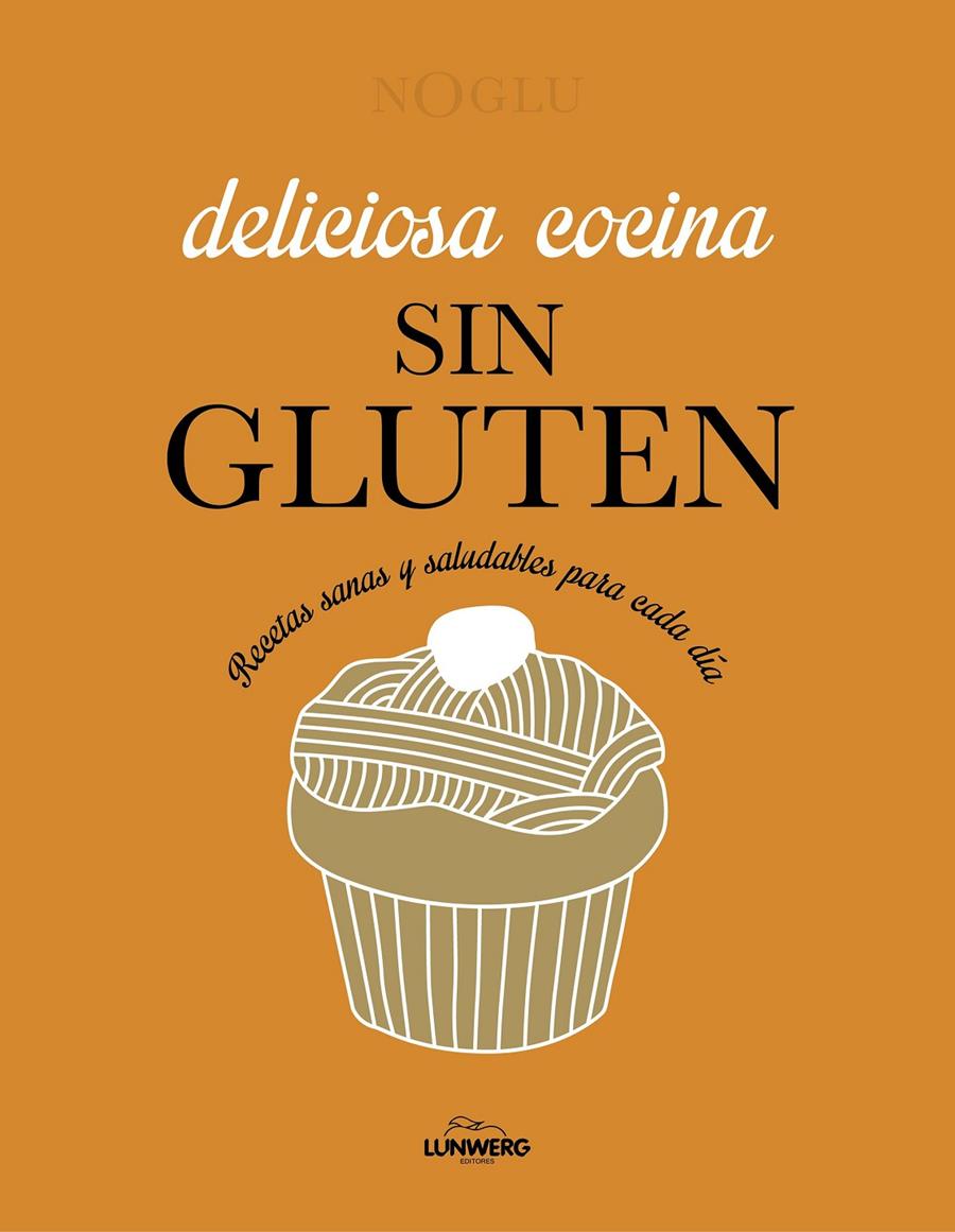 Deliciosa cocina sin gluten | 9788418820403 | Jules, Frédérique/Lepoutre, Jennifer/Yanase, Mitsuru