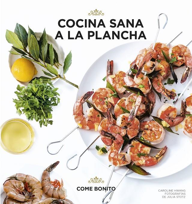 Cocina sana a la plancha | 9788416890057 | Caroline Hwang/Julia Stotz