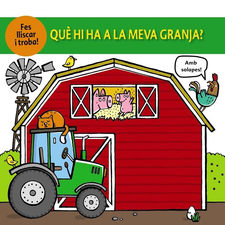 Què hi ha a la meva granja? | 9788499063379 | Cockayne, Hannah/Friggens, Nicola/Hamley, Kylie