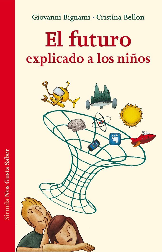 El futuro explicado a los niños | 9788415937579 | Bignami, Giovanni/Bellon, Cristina