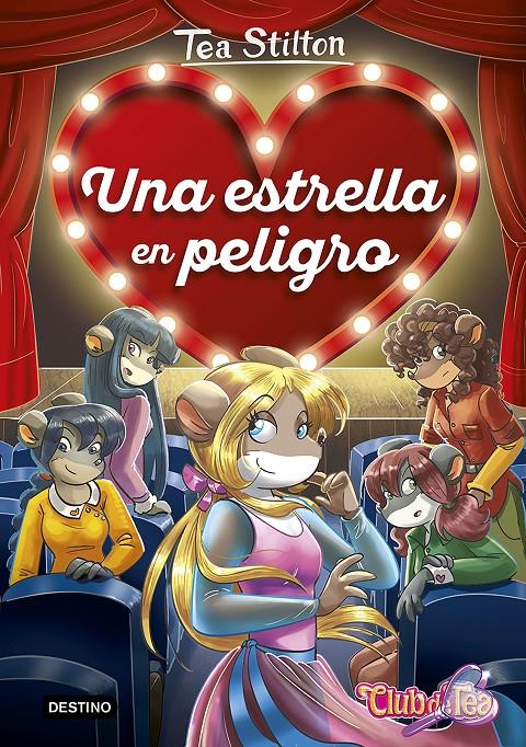 Una estrella en peligro (detectives del corazon 2) | 9788408201267 | Stilton, Tea