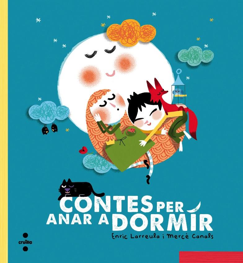 Contes per anar a dormir | 9788466137706 | Enric Larreula/Mercè Canals