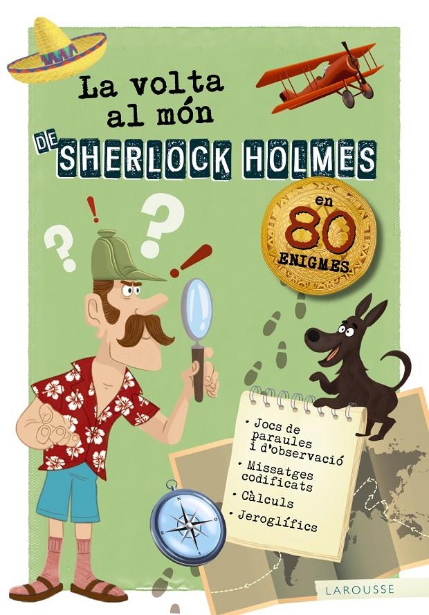 La volta al món de Sherlock Holmes | 9788417720179 | Larousse Editorial