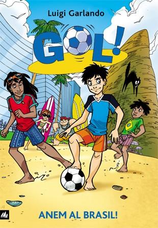 Anem al Brasil (Gol 2) | 9788424633592 | Luigi Garlando