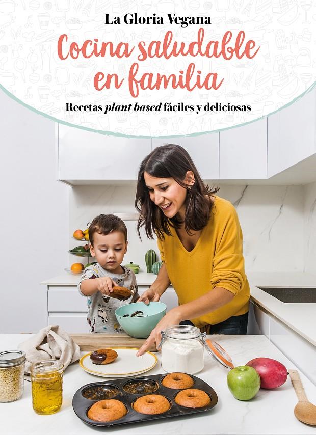 Cocina saludable en familia | 9788417736651 | Carrión Moñiz, Gloria