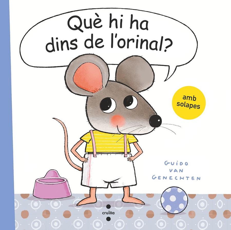 QUÈ HI HA DINS DE L'ORINAL? | 9788466150170 | van Genechten, Guido