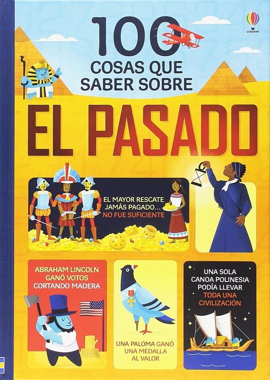 100 cosas que saber sobre el pasado | 9781474945424 | Various / Martin, Jerome / Frith, Alex / Cowan, Laura / Firth, Rachel / Firth, Rachel / Lacey, Minna