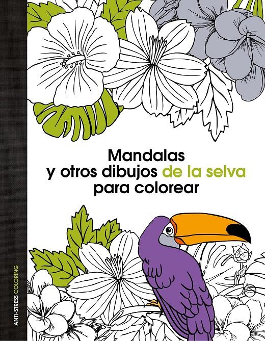 Mandalas y otros dibujos de la selva para colorear | 9788408139669 | AA. VV.