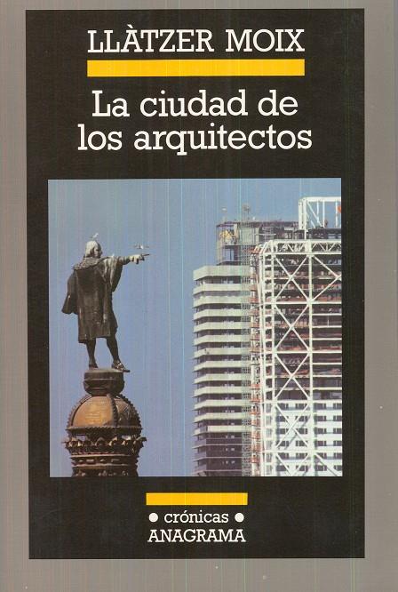 La ciudad de los arquitectos | 9788433925305 | Moix, Llàtzer