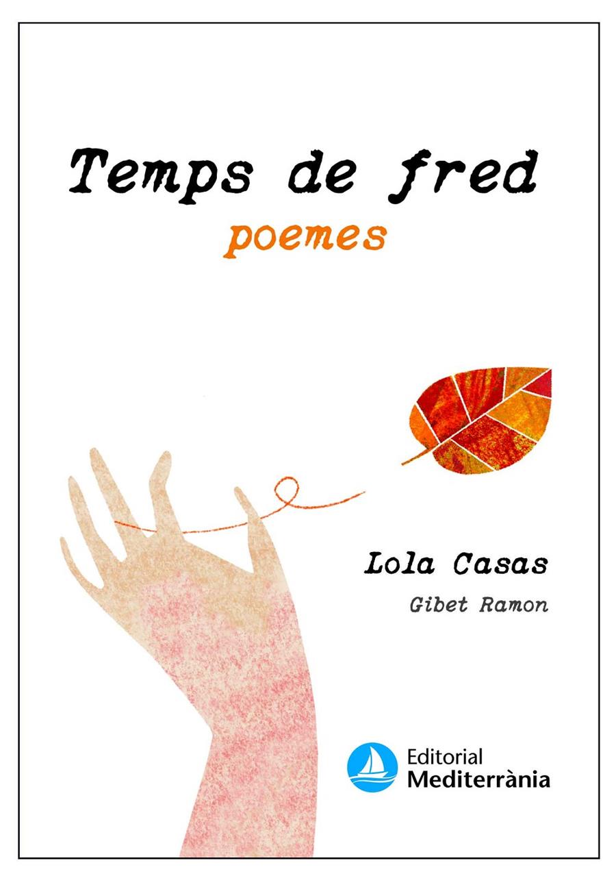 Temps de fred. Temps de calor | 9788499796802 | Casas Peña, Lola/Ramon, Gibet