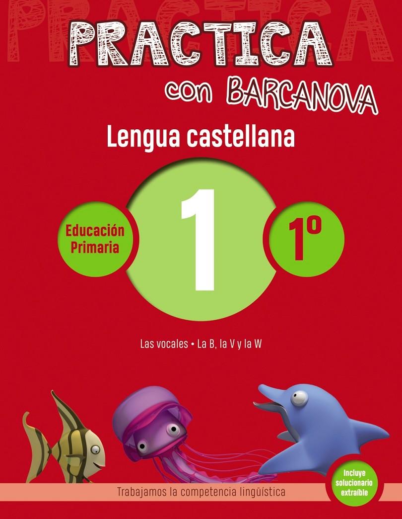 Practica con Barcanova. Lengua castellana 1 | 9788448945268 | Camps, Montse/Serra, Lluïsa