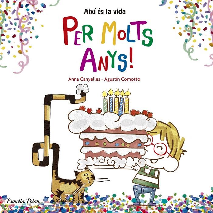 Per molts anys! | 9788416522736 | Anna Canyelles/Agustín Comotto