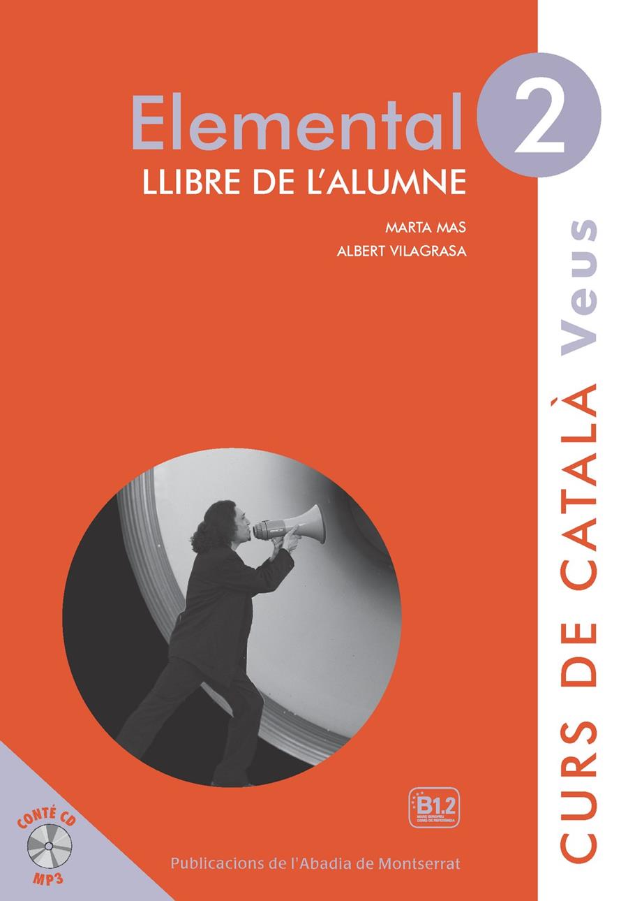 Veus. Elemental. Llibre de l'alumne. Nivell 2 | 9788498837605 | Mas Prats, Marta/Vilagrasa Grandia, Albert