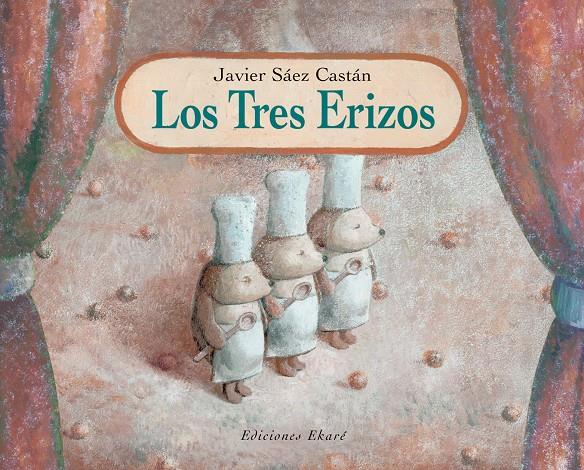 Los tres erizos | 9788493306007 | Javier Sáez