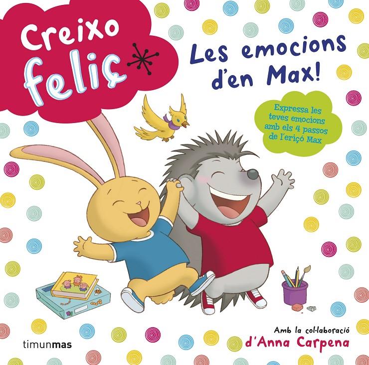 Creixo feliç. Les empocions d'en Max | 9788490574928 | Autors, Diversos