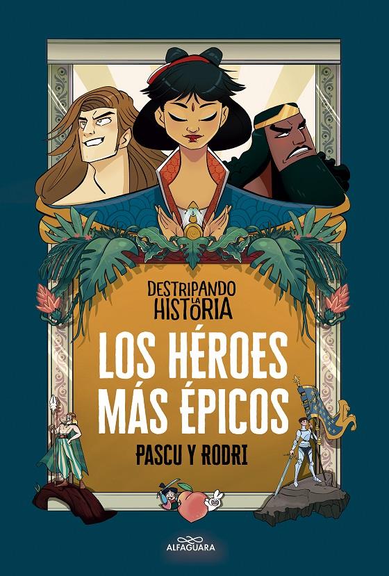 Destripando la historia - Los héroes más épicos | 9788420456676 | Septién «Rodri», Rodrigo/Pascual «Pascu», Álvaro