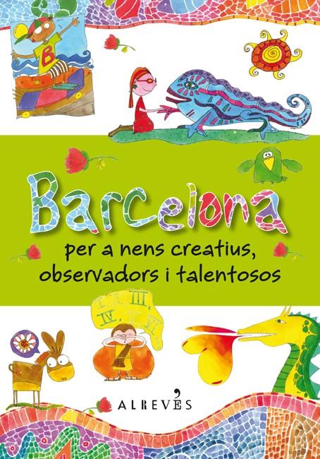 BARCELONA PER A NENS CREATIUS OBSERVADORS I TALENT | 9788415098683 | Violi Pezzano, Daniela
