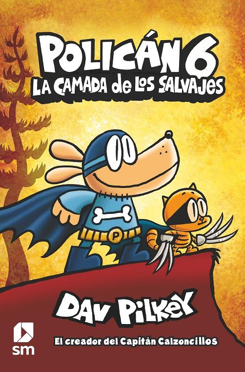 LA CAMADA DE LOS SALVAJES | 9788413189864 | Pilkey, Dav