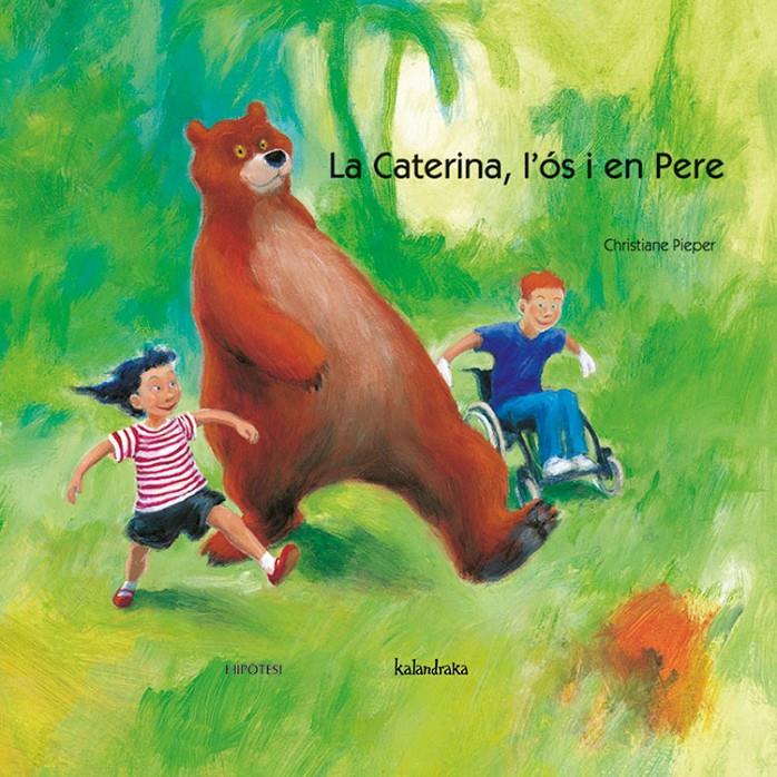 La Caterina, l'ós i en Pere | 9788493438029 | Christiane Pieper
