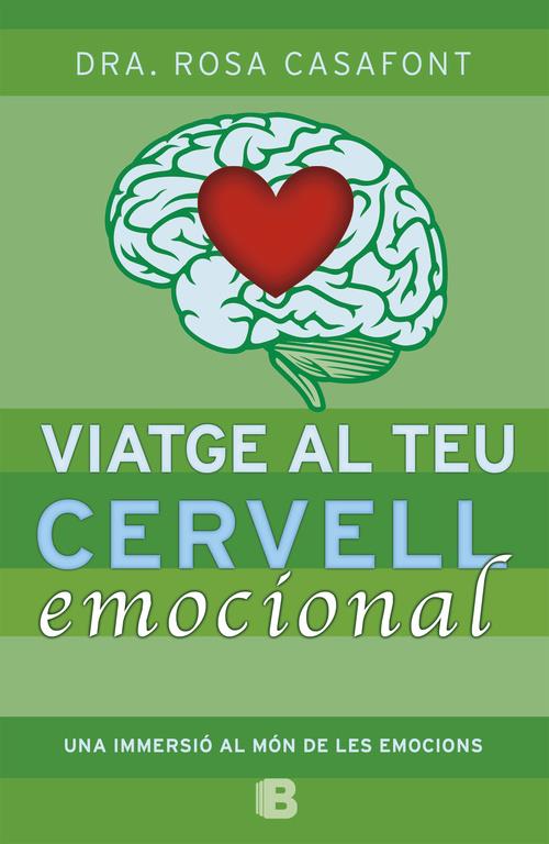 Viatge al teu cervell emocional | 9788466654791 | Dra. Rosa Casafont