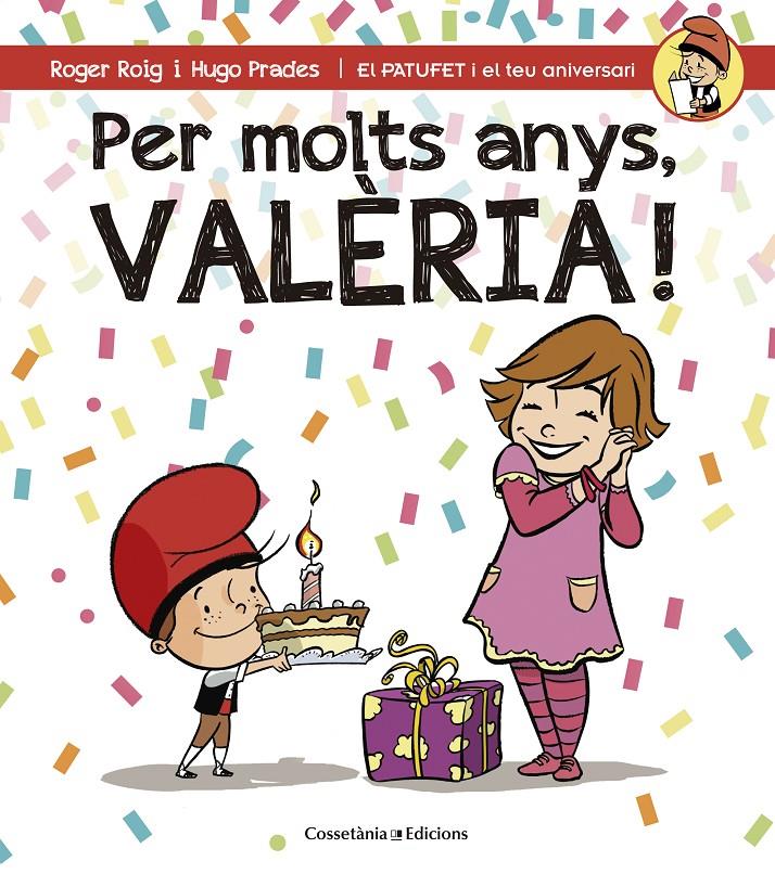 Per molts anys, Valèria! | 9788490345085 | Roig César, Roger