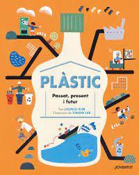 Plàstic. Passat, present i futur | 9788426146885 | Kim, Eunju