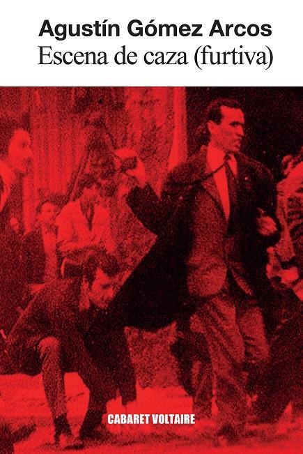 Escena de caza (furtiva) | 9788419047649 | Gómez Arcos, Agustín
