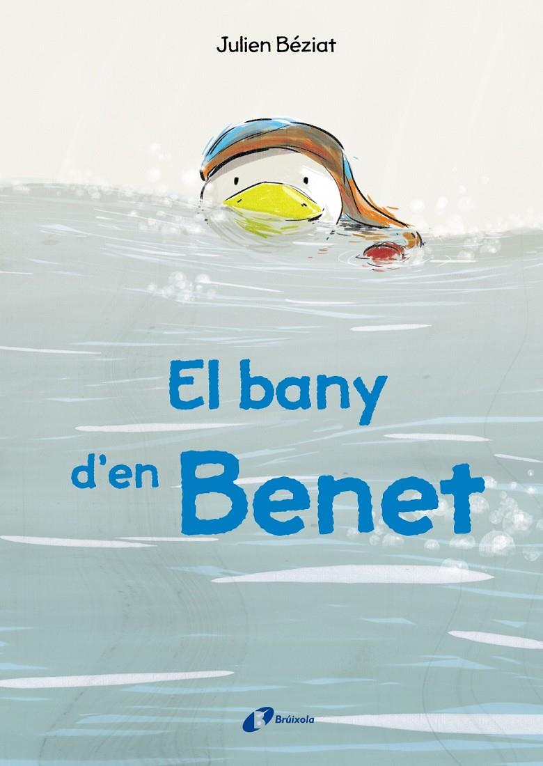 El bany d'en Benet | 9788499069821 | Béziat, Julien