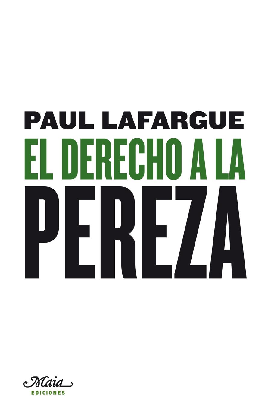 El derecho a la pereza | 9788492724291 | Paul Lafargue