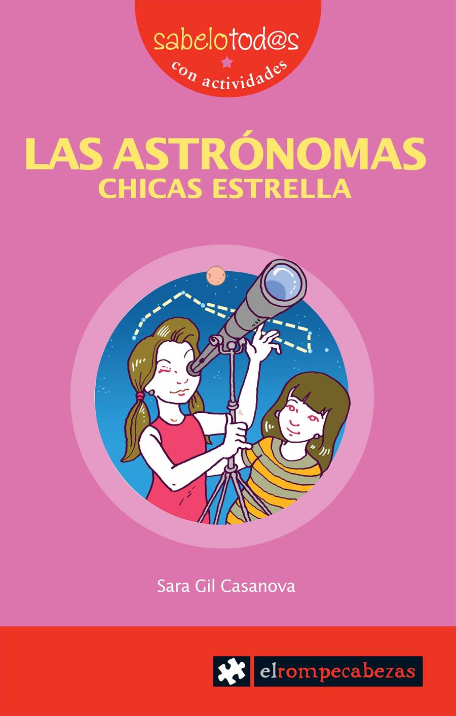 LAS ASTRÓNOMAS, chicas estrella | 9788496751637 | Gil Casanova, Sara