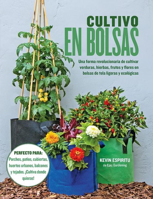 CULTIVO EN BOLSAS | 9788412459456 | Espiritu, Kevin