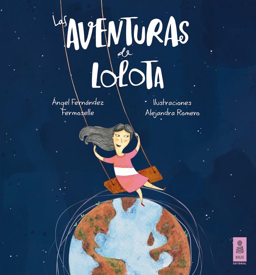 Las aventuras de Lolota | 9788416023288 | Ángel Fernandez Fermoselle