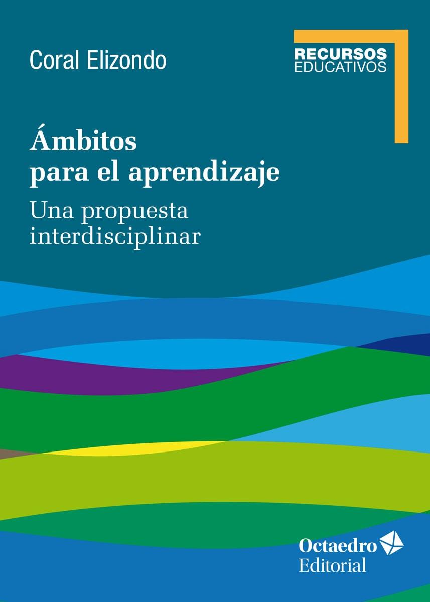 Ámbitos para el aprendizaje | 9788418348808 | Elizondo Carmona, Coral