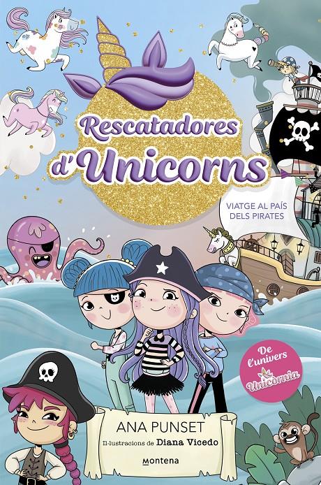 Rescatadores d'Unicorns 4 - Viatge al País dels Pirates | 9788419975096 | Punset, Ana