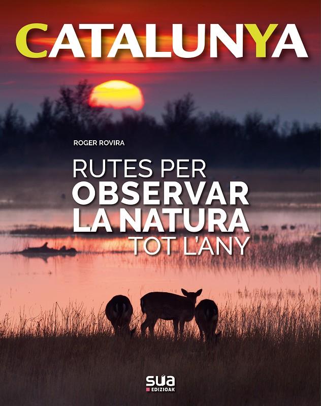 Rutes per observar la natura tot l'any | 9788482166773 | Rovira Rius, Roger